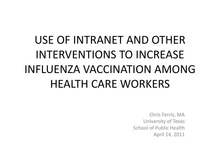 use of intranet and other interventions to increase influenza vaccination among health care workers