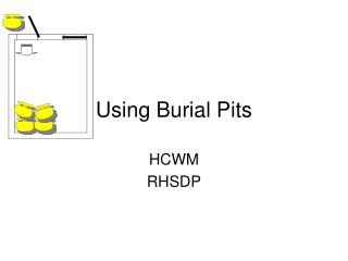 Using Burial Pits