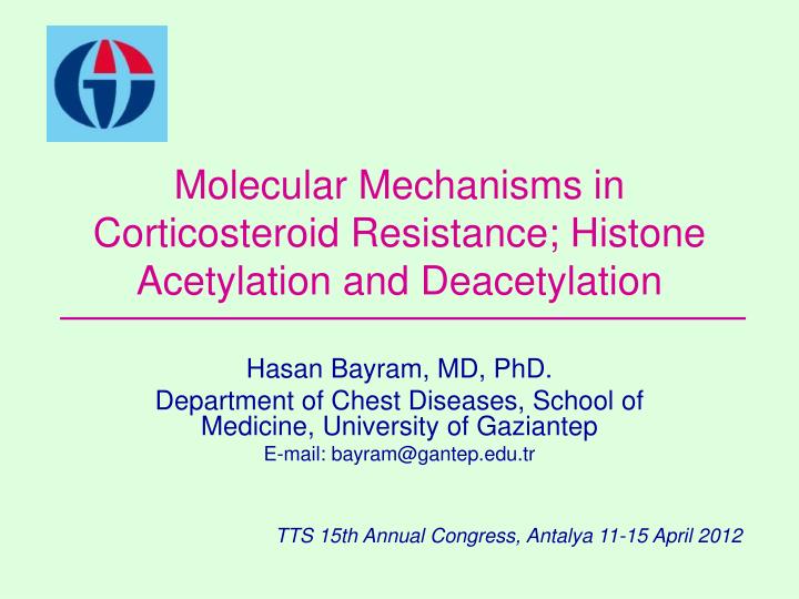 molecular m echanisms in c orticosteroid r esistance h istone a cetylation and d eacetylation