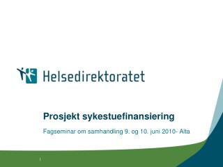 prosjekt sykestuefinansiering