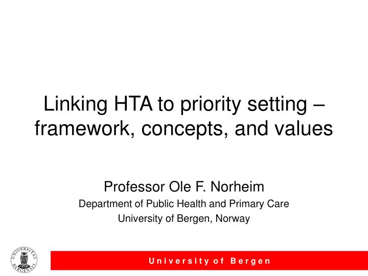 linking hta to priority setting framework concepts and values