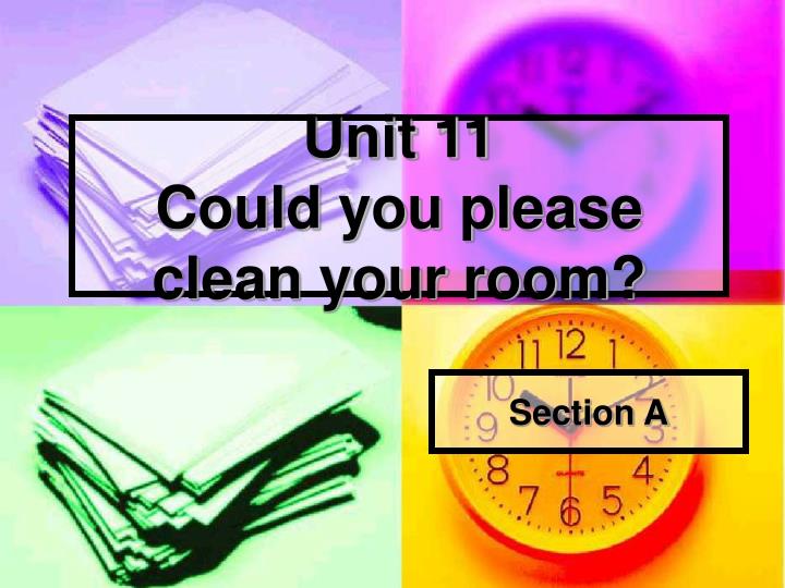 unit 11 could you please clean your room