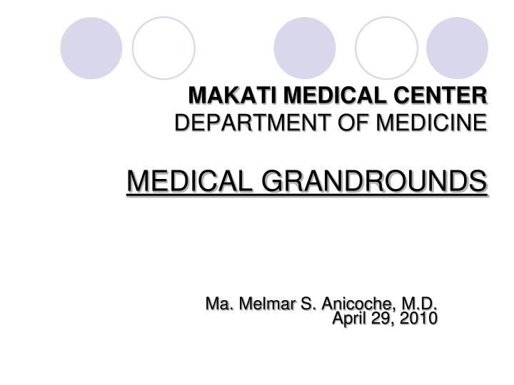 makati medical center department of medicine medical grandrounds