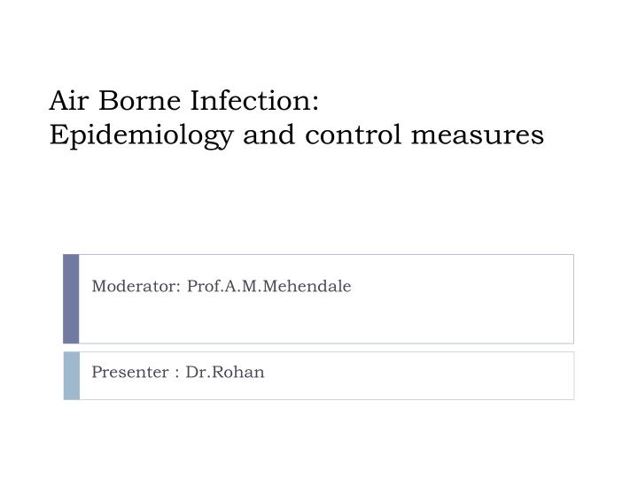 air borne infection epidemiology and control measures