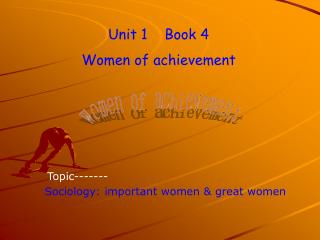 Unit 1 Book 4 Women of achievement