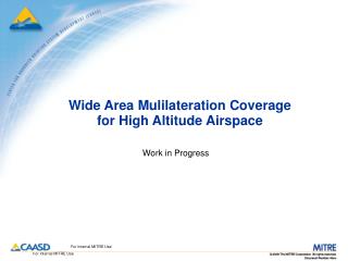 Wide Area Mulilateration Coverage for High Altitude Airspace