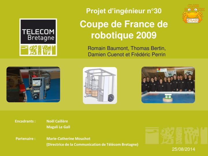 projet d ing nieur n 30 coupe de france de robotique 2009