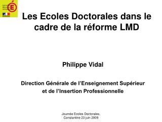 les ecoles doctorales dans le cadre de la r forme lmd