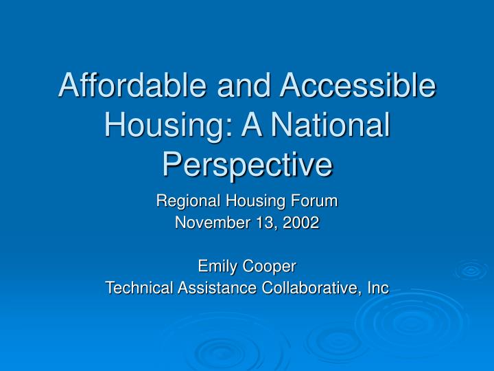 affordable and accessible housing a national perspective