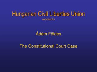 Hungarian Civil Liberties Union tasz.hu