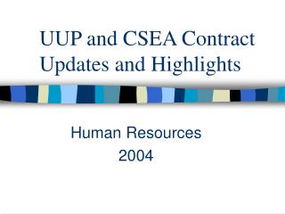 UUP and CSEA Contract Updates and Highlights