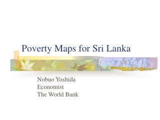 Poverty Maps for Sri Lanka