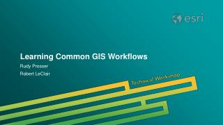 Learning Common GIS Workflows