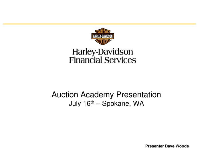 auction academy presentation july 16 th spokane wa