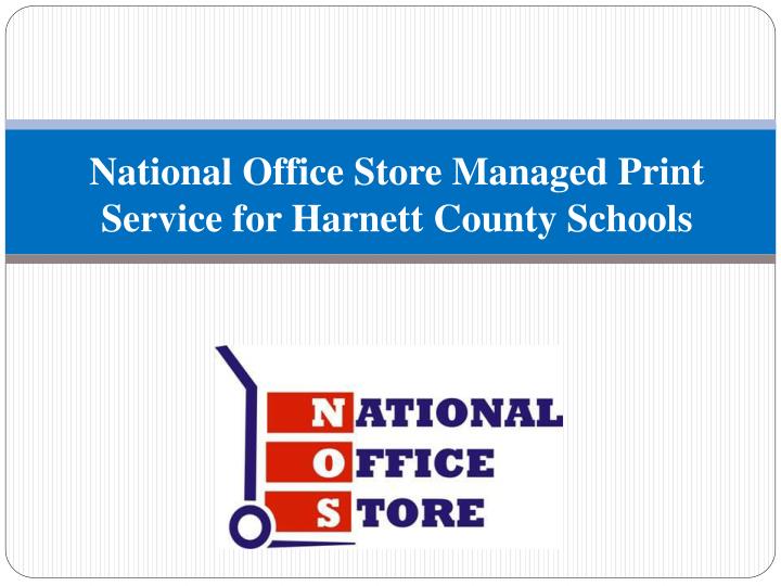 national office store managed print service for harnett county schools