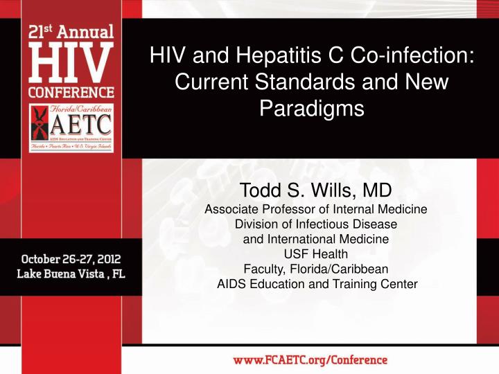 hiv and hepatitis c co infection current standards and new paradigms