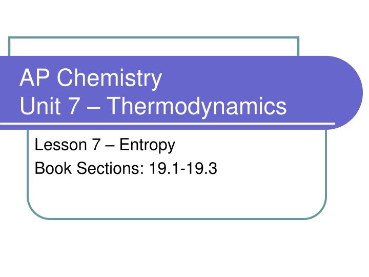 ap chemistry unit 7 thermodynamics