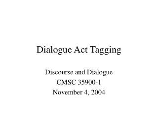 Dialogue Act Tagging