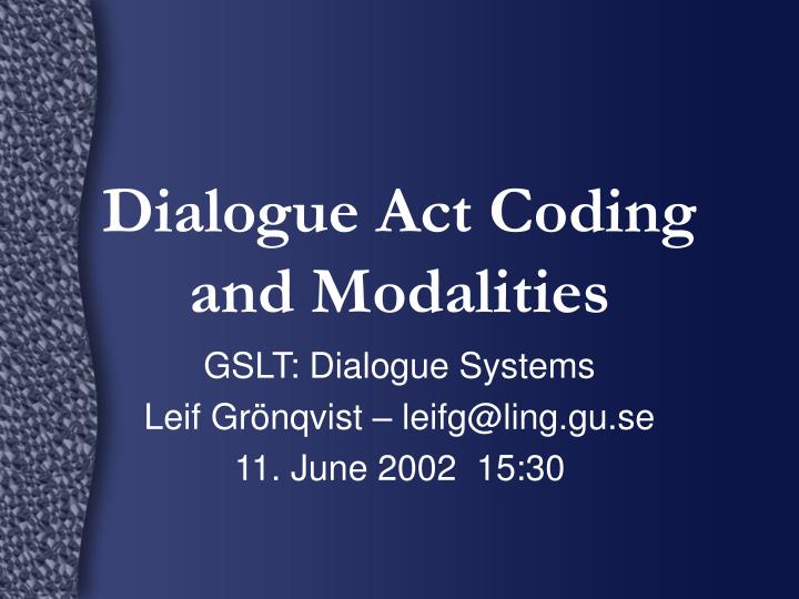 dialogue act coding and modalities