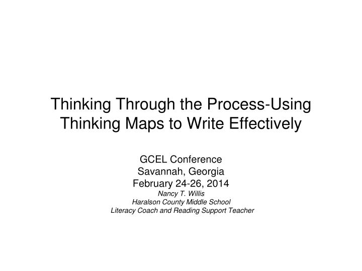thinking through the process using thinking maps to write effectively