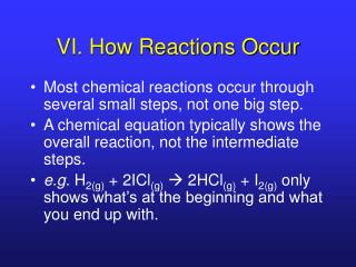VI. How Reactions Occur