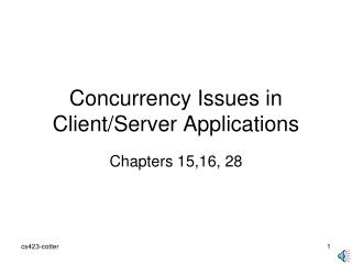 Concurrency Issues in Client/Server Applications