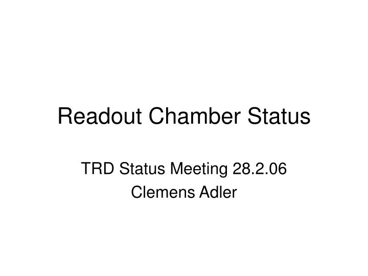 readout chamber status