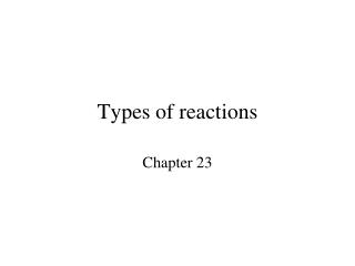 Types of reactions