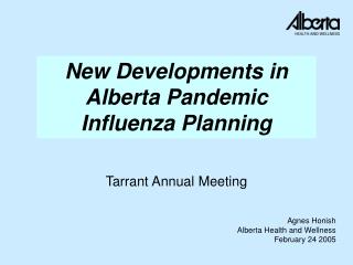 New Developments in Alberta Pandemic Influenza Planning