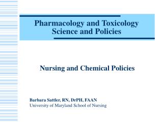 Pharmacology and Toxicology Science and Policies