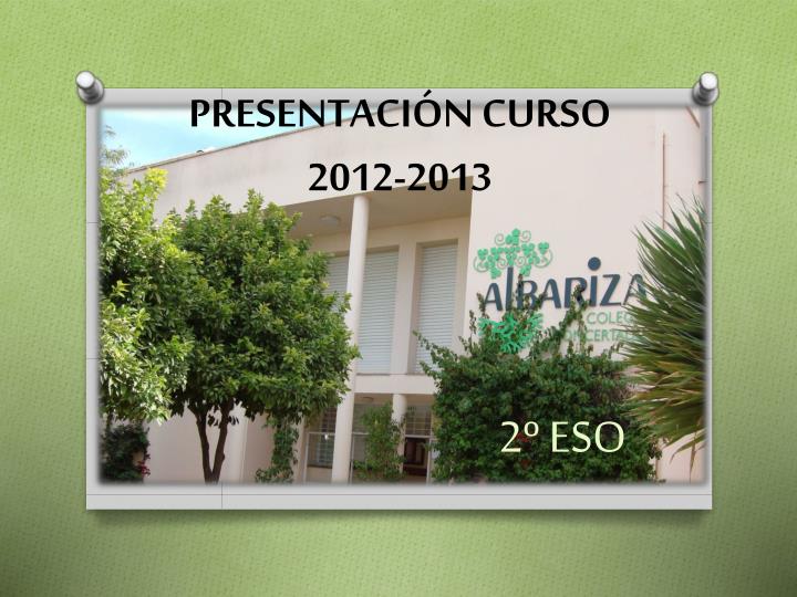 presentaci n curso 2012 2013
