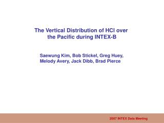 2007 INTEX Data Meeting