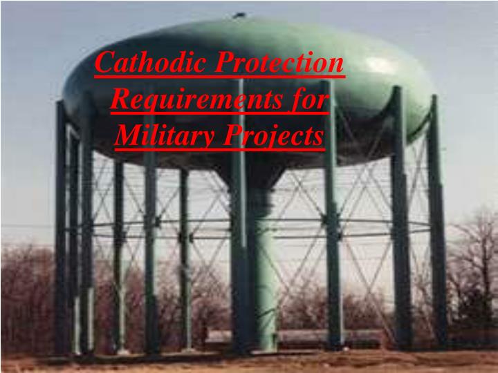 cathodic protection requirements for military projects