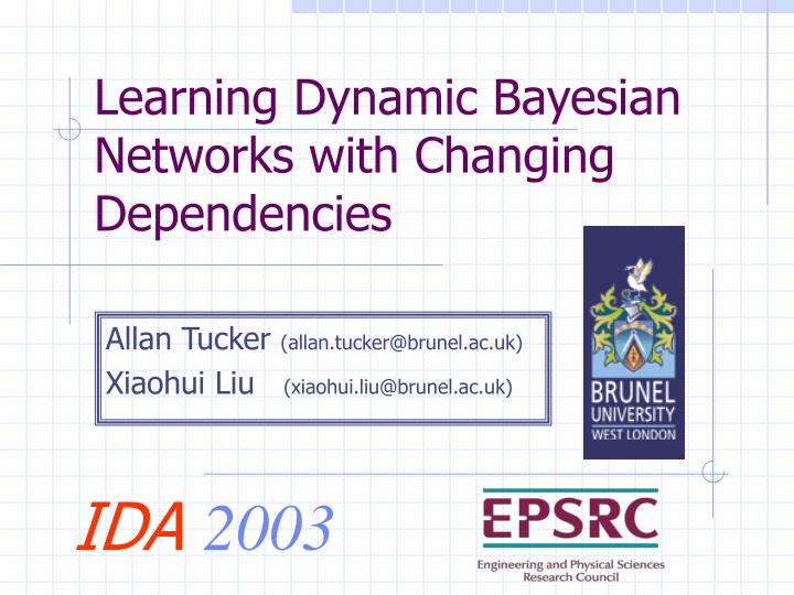 learning dynamic bayesian networks with changing dependencies