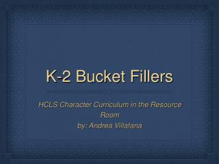 K-2 Bucket Fillers