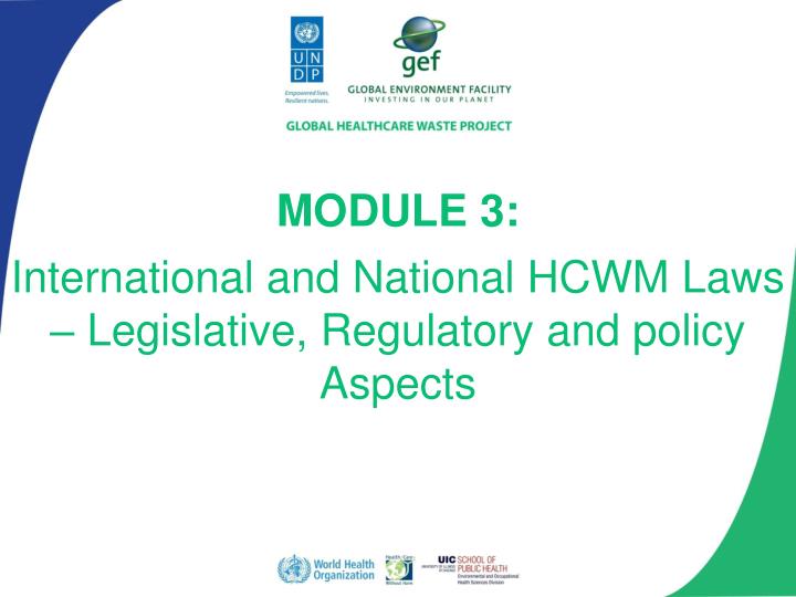 module 3 international and national hcwm laws legislative regulatory and policy aspects