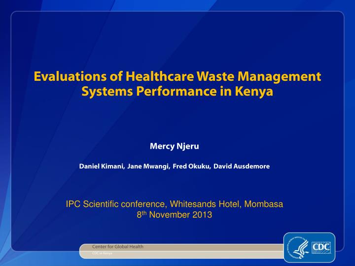 evaluations of healthcare waste management systems performance in kenya