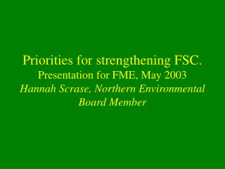 NGO frustrations with FSC