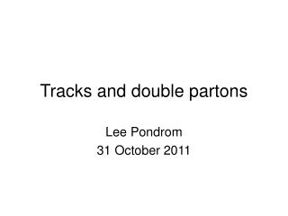 Tracks and double partons