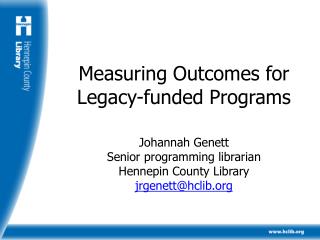 Measuring Outcomes for Legacy-funded Programs
