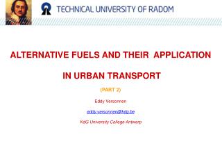 ALTERNATIVE FUELS AND THEIR APPLICATION IN URBAN TRANSPORT (PART 2) Eddy Versonnen