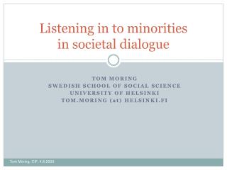 Listening in to minorities in societal dialogue