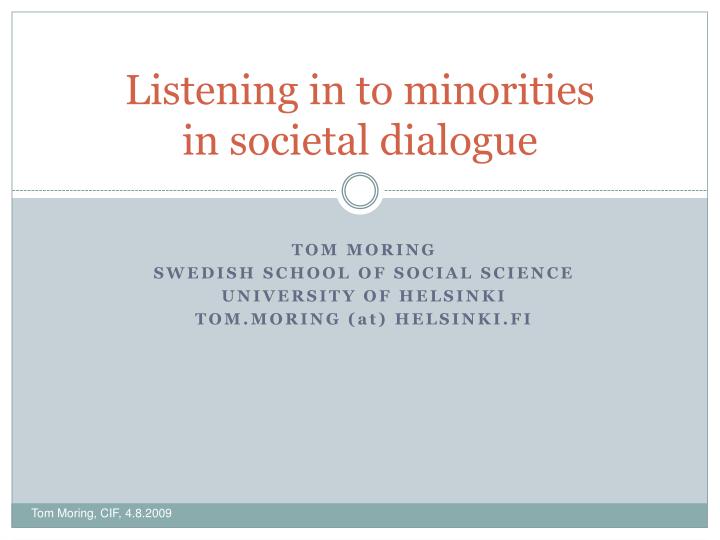 listening in to minorities in societal dialogue