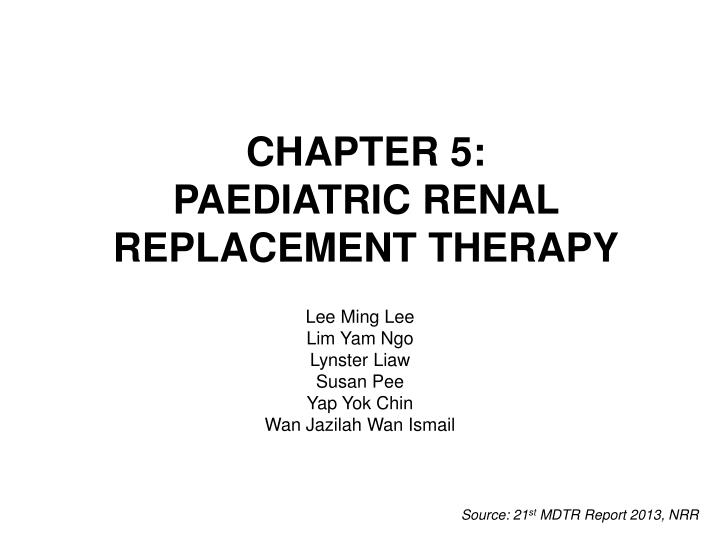 chapter 5 paediatric renal replacement therapy