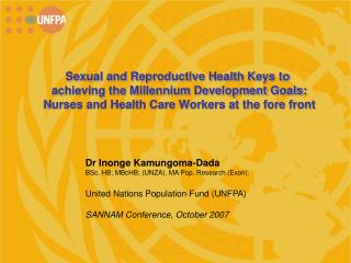 Sexual and Reproductive Health Keys to achieving the Millennium Development Goals: