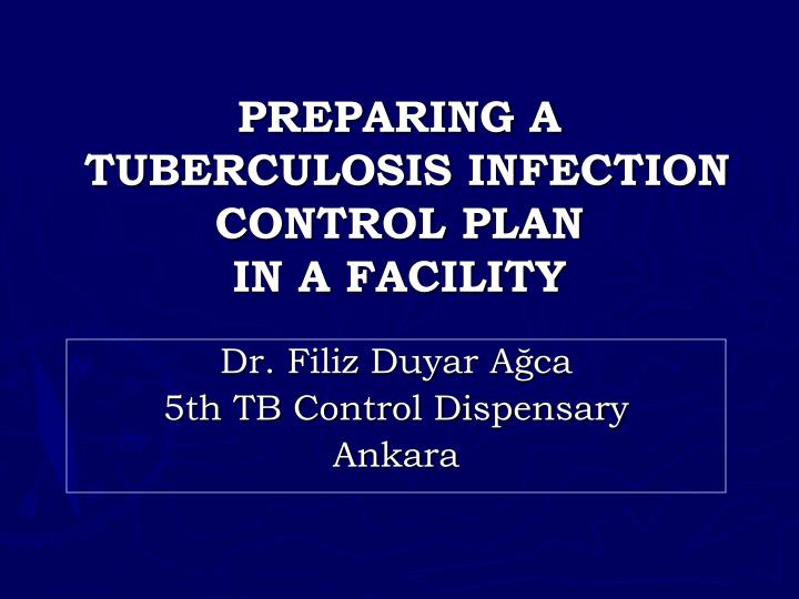 preparing a tuberculosis infection control plan in a facility