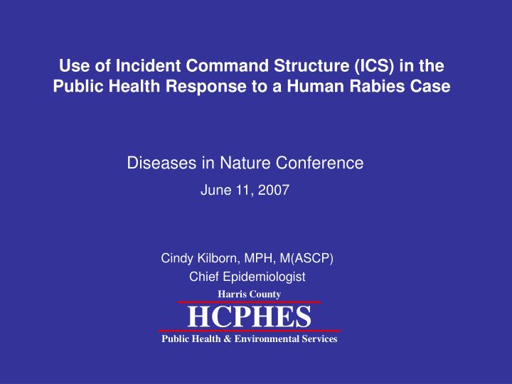 use of incident command structure ics in the public health response to a human rabies case