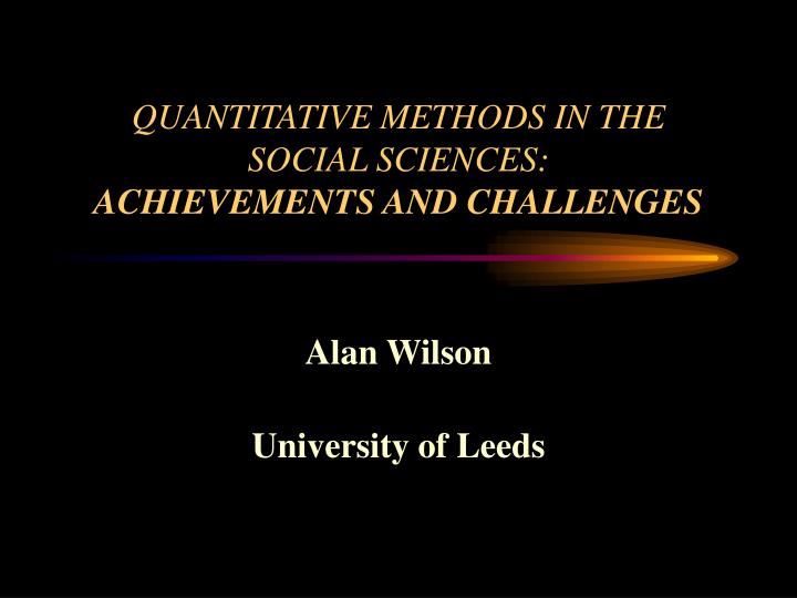 quantitative methods in the social sciences achievements and challenges