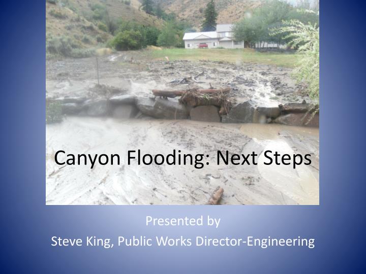 canyon flooding next steps