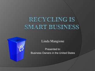 Recycling is Smart Business